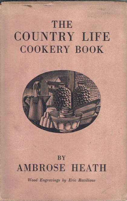 The Country Life Cookery Book - Ambrose Heath, Simon Hopkinson