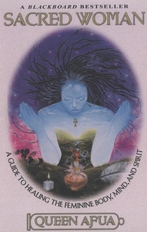 Sacred Woman - Queen Afua
