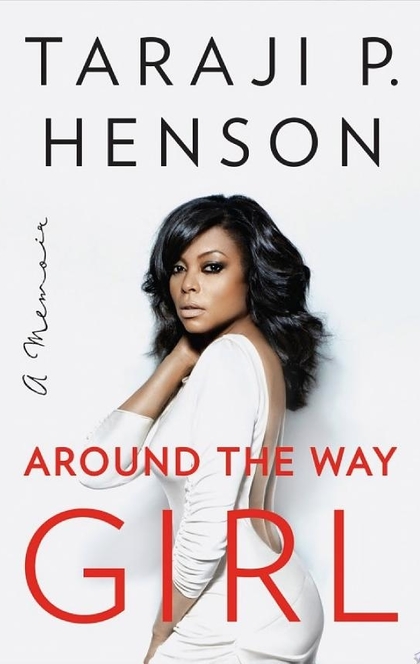 Around the Way Girl - Taraji P. Henson