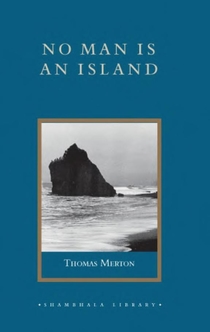 No Man is an Island - Thomas Merton