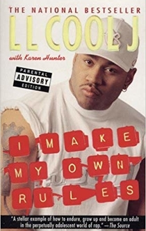 I Make My Own Rules - L. L. Cool J, Karen Hunter