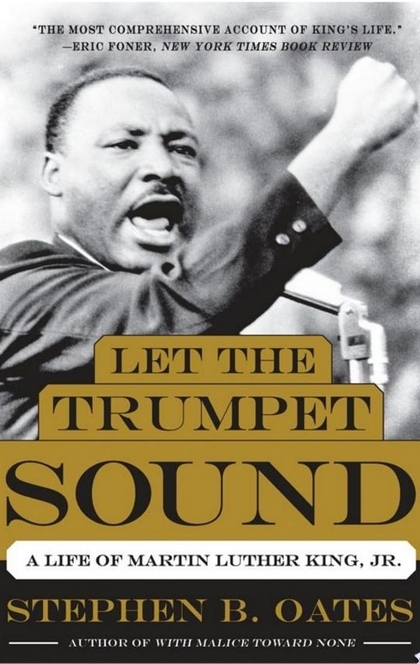 Let the Trumpet Sound - Stephen B. Oates