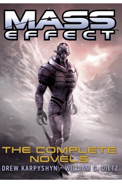 Mass Effect: The Complete Novels 4-Book Bundle - Drew Karpyshyn, William C. Dietz
