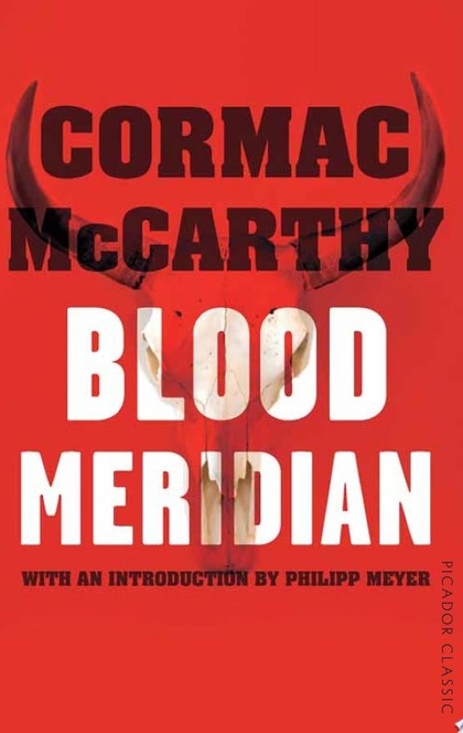 Blood Meridian - Cormac McCarthy