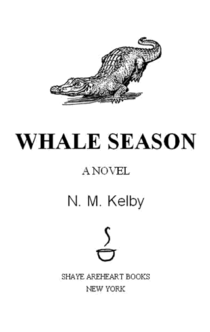 Whale Season - N. M. Kelby