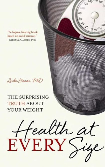Health at Every Size - Linda Bacon