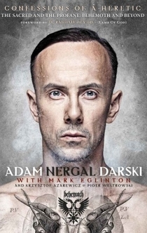 Confessions Of A Heretic - Adam Nergal Darski, Mark Eglinton