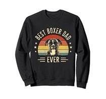 Best Boxer Dad Ever Shirt Boxer Dog Lover Owner Daddy Sweatshirt