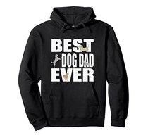 Best Dog Dad Ever Funny Dog Pet Lover Father Daddy Gifts Tee Pullover Hoodie