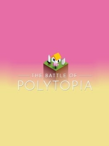 "Battle for Polytopia" | 2016