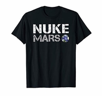 People recommend "NUKE MARS Shirt Nuke-Mars -T-shirt"