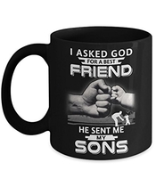 People recommend "TeeCentury I Asked God For A Best Friend He Sent Me My Sons Mug 11oz"