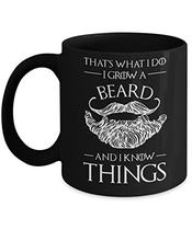 People recommend "TeeCentury That's What I Do I Grow A Beard And I Know Things Mug 11oz"