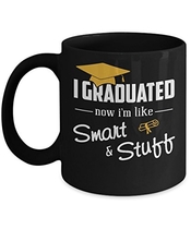 People recommend "TeeCentury I Graduated Now I'm Like Smart And Stuff Mug 11oz"
