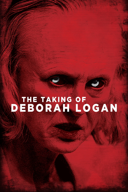 The Taking of Deborah Logan - 2014