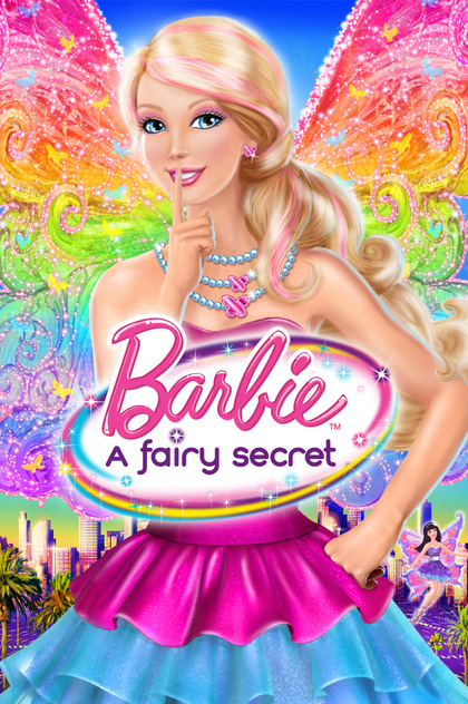 Barbie: A Fairy Secret - 2011