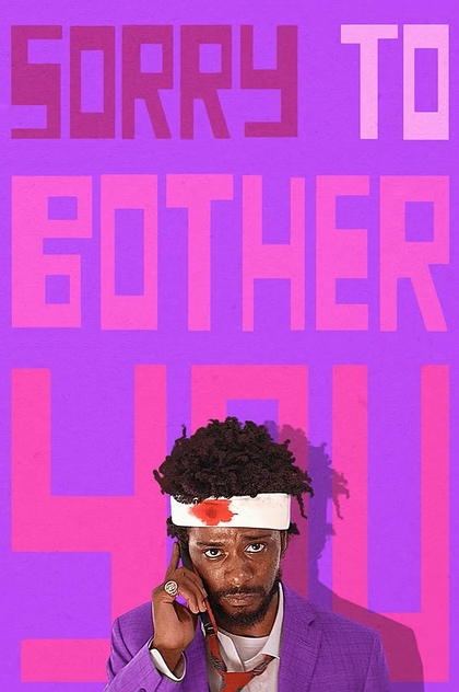 Sorry to Bother You - 2018