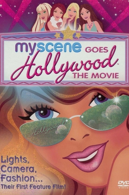 My Scene Goes Hollywood: The Movie - 2005