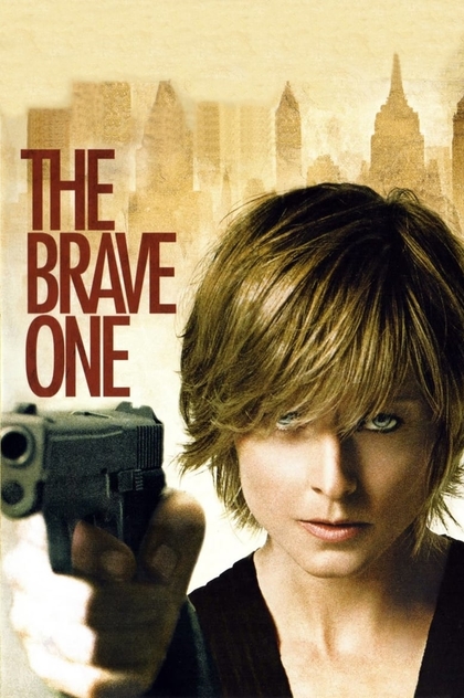 The Brave One - 2007