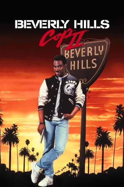 Beverly Hills Cop II - 1987