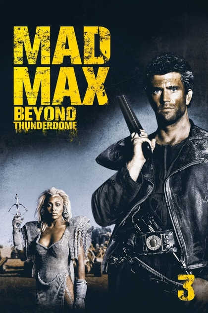 Mad Max Beyond Thunderdome - 1985