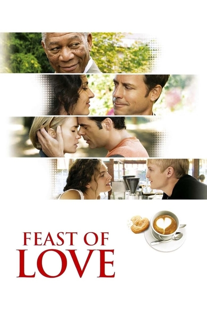 Feast of Love - 2007