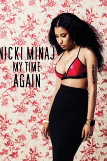 Nicki Minaj: My Time Again - 2015