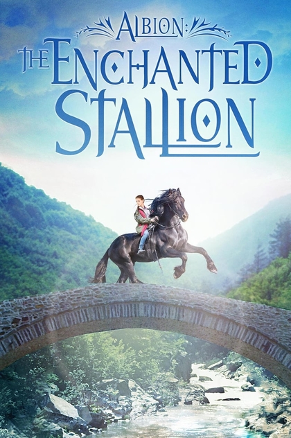 Albion: The Enchanted Stallion - 2016