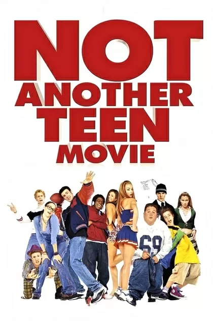 Not Another Teen Movie - 2001