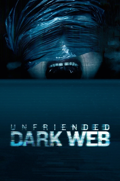 Unfriended: Dark Web - 2018