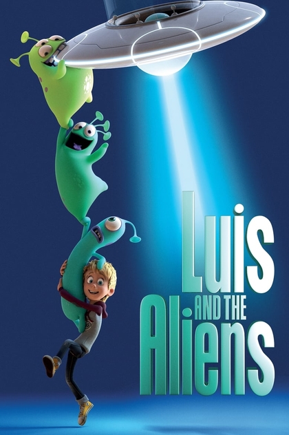 Luis and the Aliens - 2018