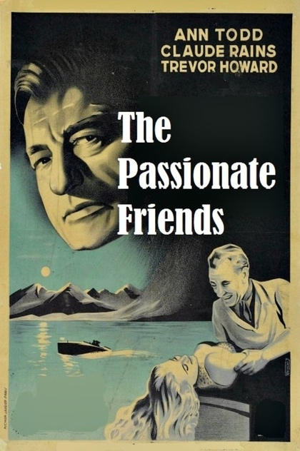 The Passionate Friends - 1949