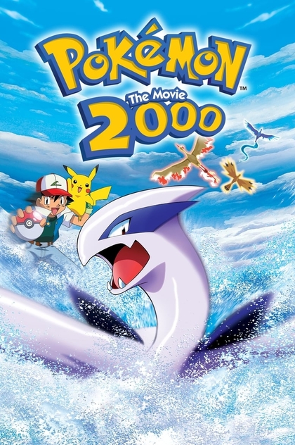 Pokémon: The Movie 2000 - 1999