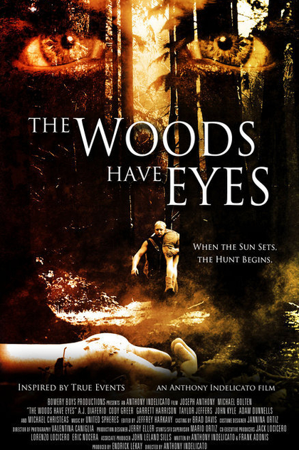 The Woods Have Eyes - 2007