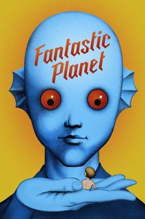 Fantastic Planet - 1973