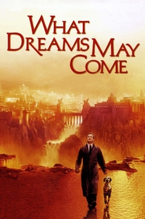 What Dreams May Come - 1998
