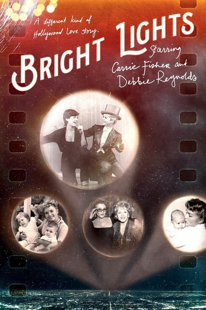 Bright Lights: Starring Carrie Fisher and Debbie Reynolds - 2016