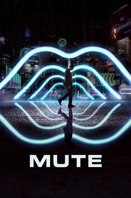 Mute - 2018