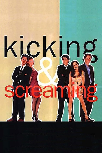 Kicking and Screaming - 1995