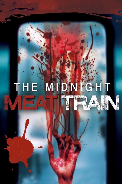 The Midnight Meat Train - 2008