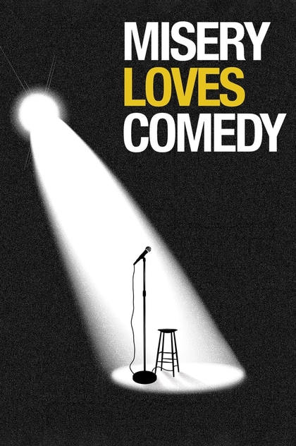 Misery Loves Comedy - 2015