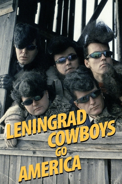 Leningrad Cowboys Go America - 1989