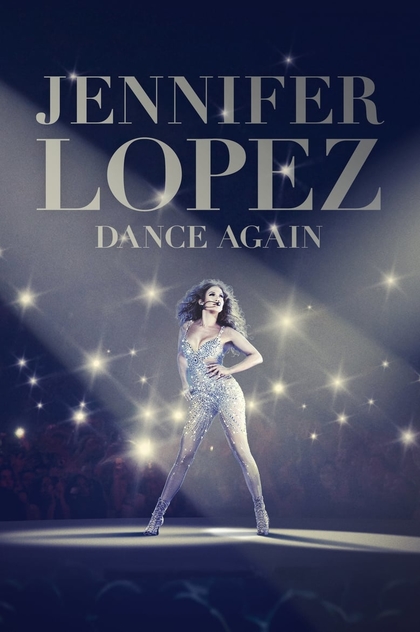 Jennifer Lopez: Dance Again - 2014