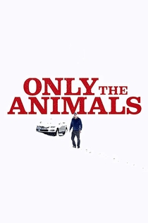 Only the Animals - 2019