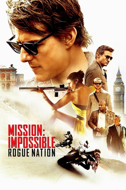 Mission: Impossible - Rogue Nation - 2015
