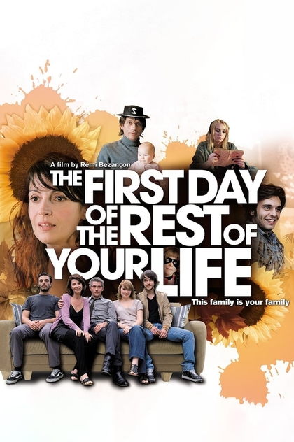 The First Day of the Rest of Your Life - 2008