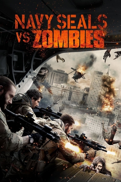 Navy Seals vs. Zombies - 2015