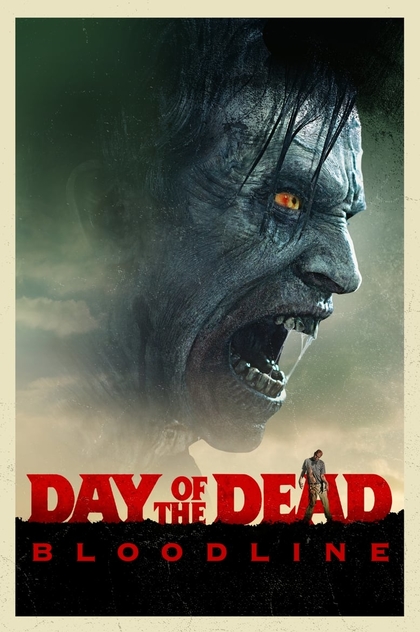 Day of the Dead: Bloodline - 2017