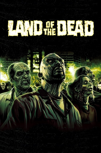 Land of the Dead - 2005