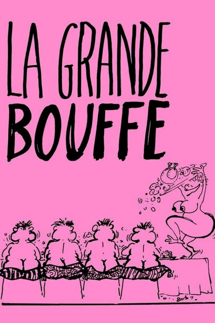 La Grande Bouffe - 1973